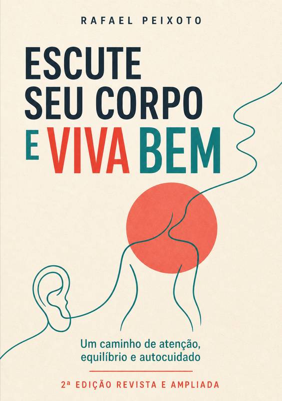 Capa de Escute seu corpo e viva bem, segunda edição revista e ampliada